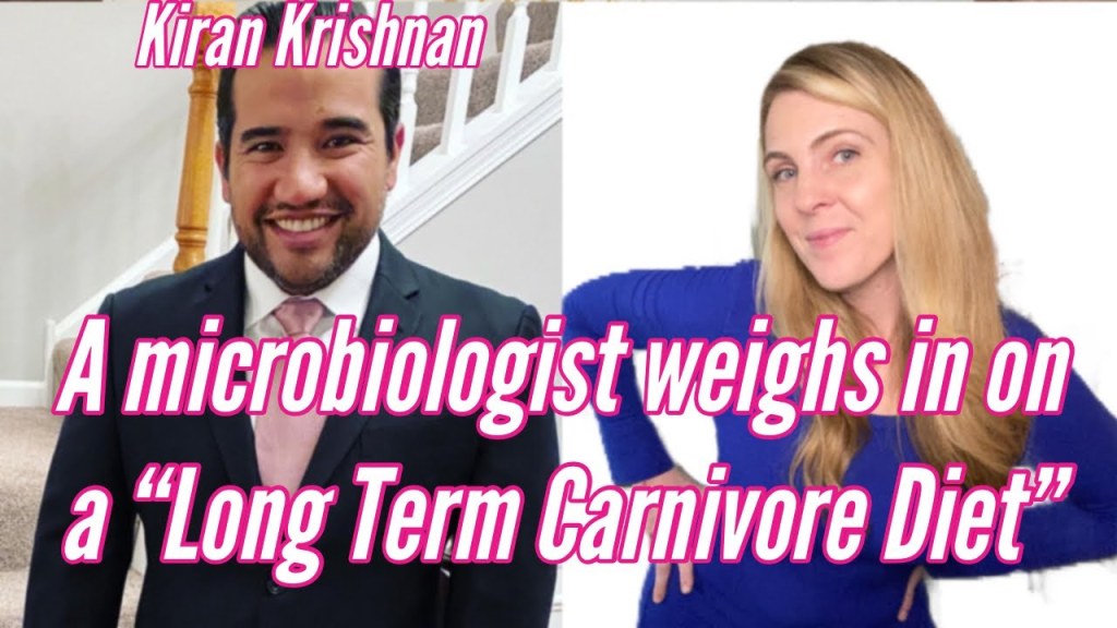 Picture of: A microbiologist weighs in on a “Long Term Carnivore diet” – Kiran Krishnan  of Microbiome labs