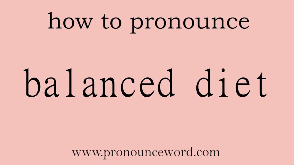 Picture of: balanced diet: How to pronounce balanced diet in english (correct!).Start  with B. Learn from me.