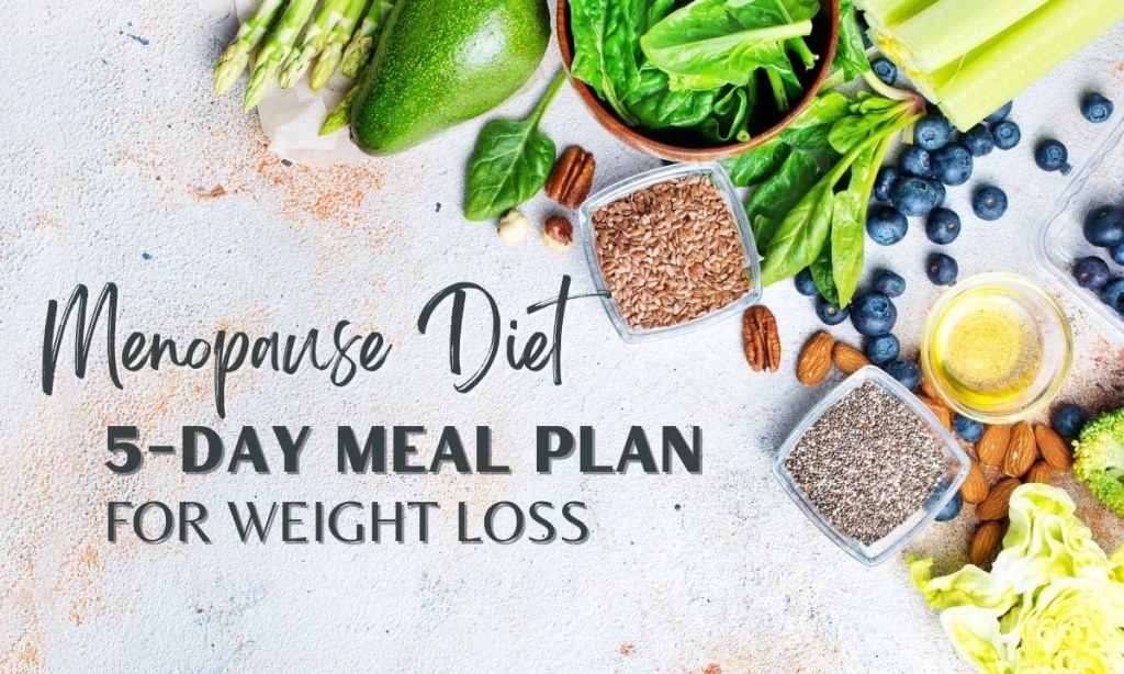 Picture of: Kickstart Weight Loss With This -Day Plan For Menopausal Women