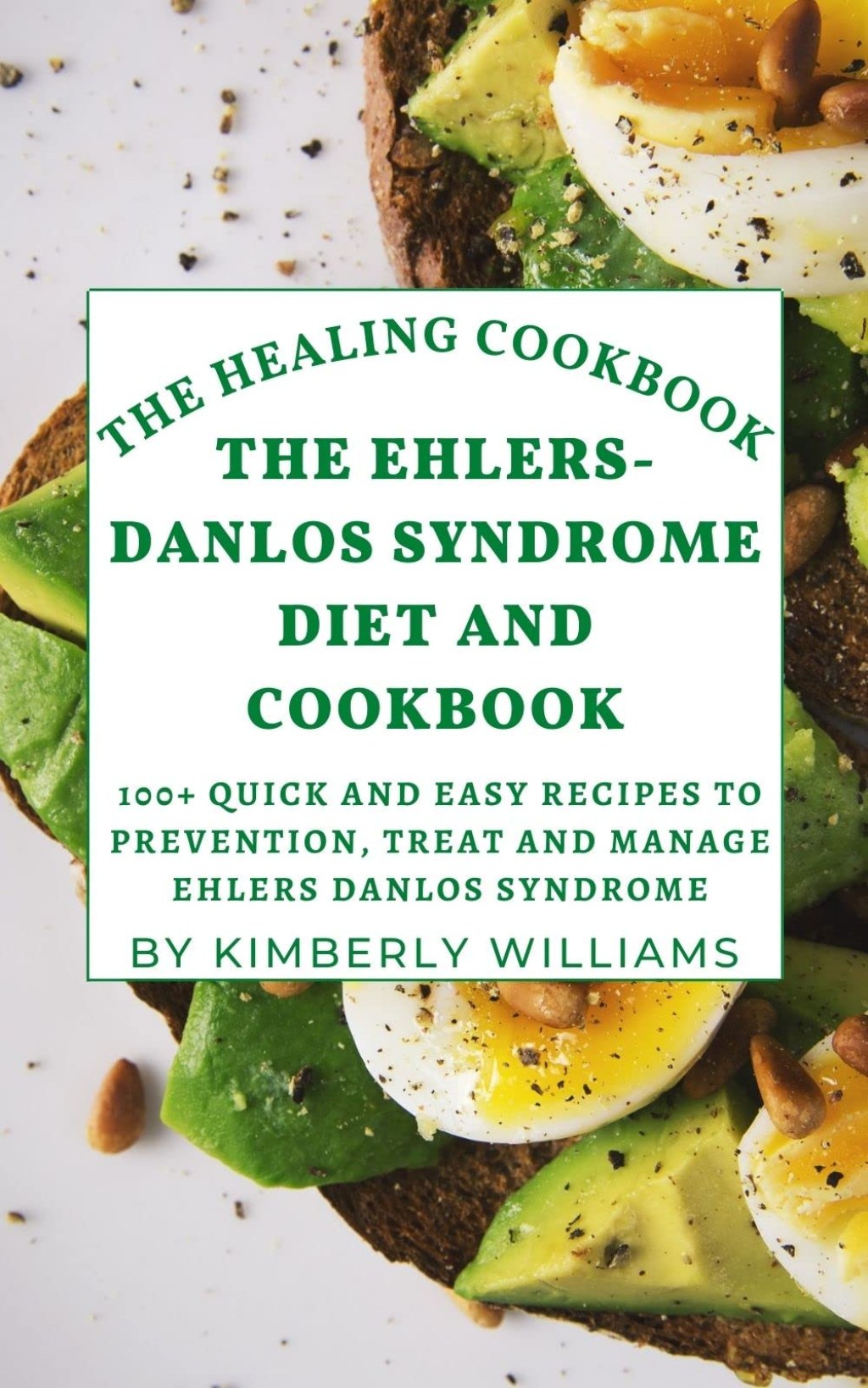 Picture of: The Ehlers-Danlos Syndrome Diet And Cookbook: + Quick And Easy